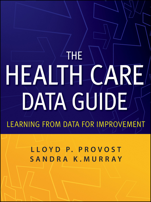 Title details for The Health Care Data Guide by Lloyd P. Provost - Available